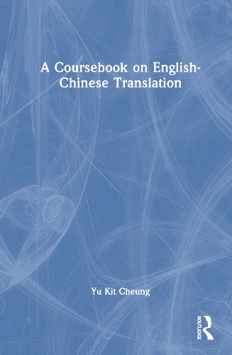 A Coursebook on English-Chinese Translation.