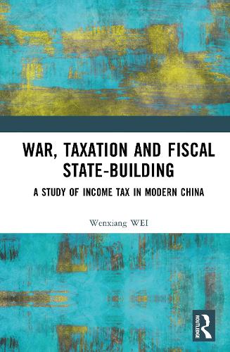 War, Taxation and Fiscal State-Building