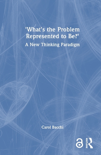 What's the Problem Represented to Be?