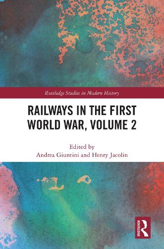 Railways in the First World War. Volume 2.