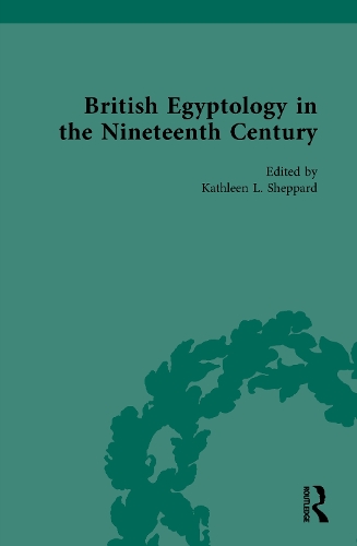 British Egyptology in the Nineteenth Century.