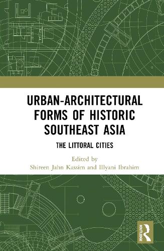 Urban-Architectural Forms of Historic Southeast Asia