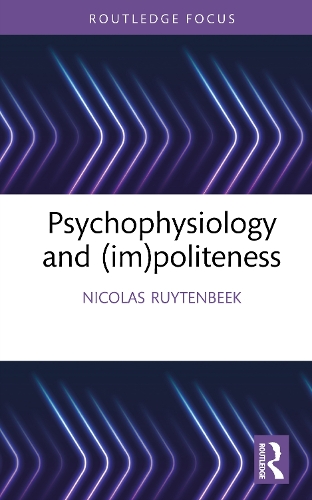 Psychophysiology and (im)politeness.