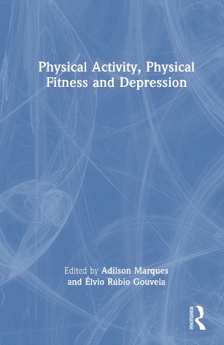 Physical Activity, Physical Fitness and Depression.