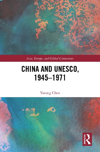 China and UNESCO, 1945-1971.