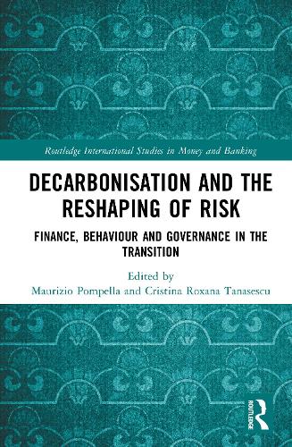 Decarbonisation and the Reshaping of Risk