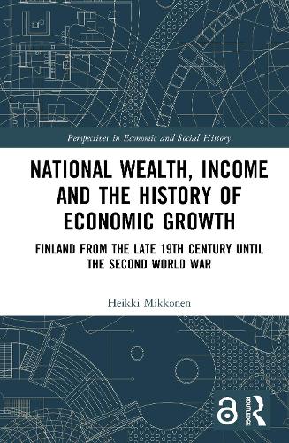 National Wealth, Income and the History of Economic Growth
