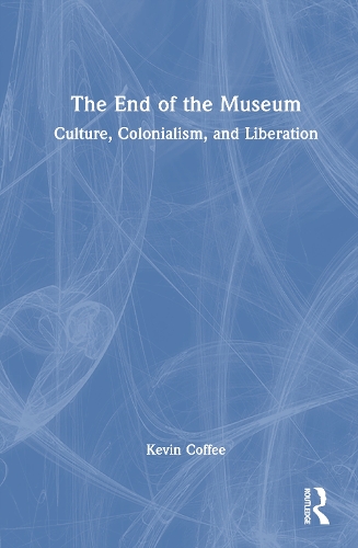 The End of the Museum