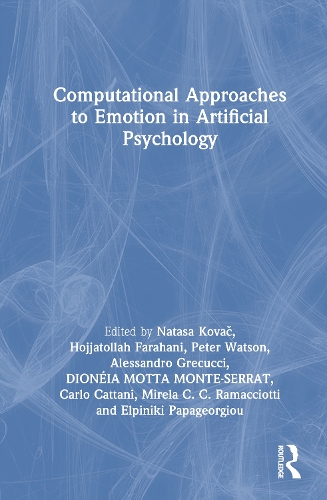 Computational Approaches to Emotion in Artificial Psychology.