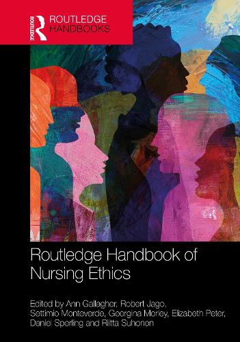 Routledge Handbook of Nursing Ethics.