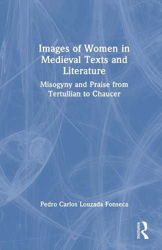 Images of Women in Medieval Texts and Literature