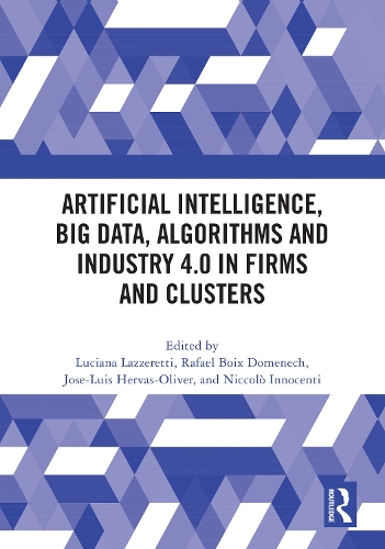 Artificial Intelligence, Big Data, Algorithms and Industry 4.0 in Firms and Clusters.