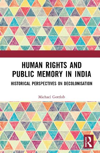 Human Rights and Public Memory in India