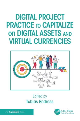 Digital Project Practice to Capitalize on Digital Assets and Virtual Currencies.