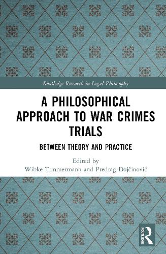 A Philosophical Approach to War Crimes Trials
