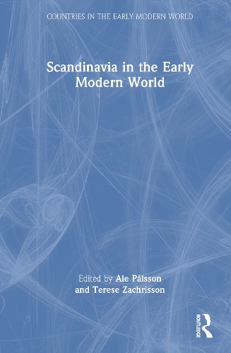 Scandinavia in the Early Modern World.