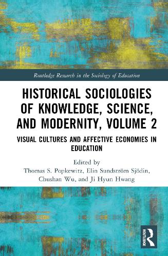 Historical Sociologies of Knowledge, Science, and Modernity. Volume 2