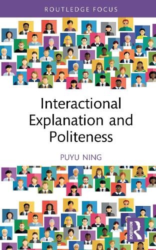 Interactional Explanation and Politeness.