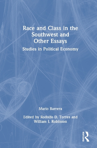 Race and Class in the Southwest and Other Essays