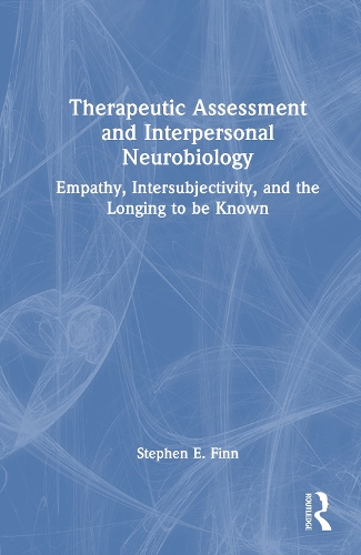 Therapeutic Assessment and Interpersonal Neurobiology