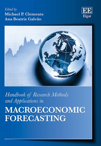 Handbook of Research Methods and Applications in Macroeconomic Forecasting.