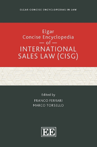 Elgar Concise Encyclopedia of International Sales Law.