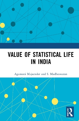 Value of Statistical Life in India.
