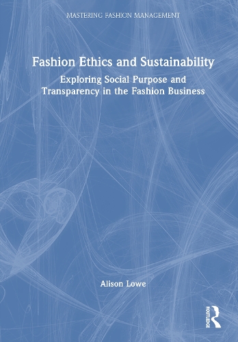 Fashion Ethics and Sustainability