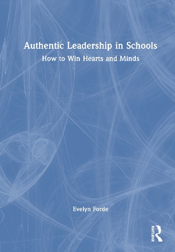 Authentic Leadership in Schools