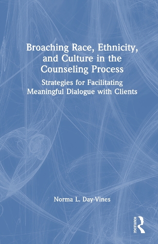 Broaching Race, Ethnicity, and Culture in the Counseling Process