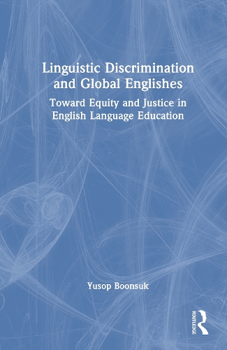 Linguistic Discrimination and Global Englishes