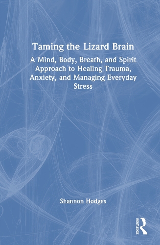 Taming the Lizard Brain