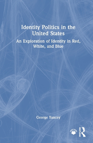 Identity Politics in the United States