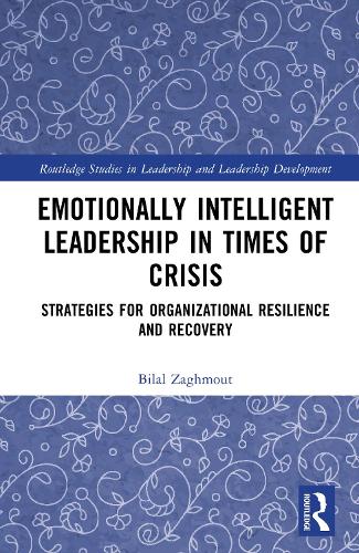 Emotionally Intelligent Leadership in Times of Crisis