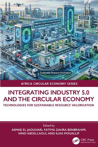 Integrating Industry 5.0 and the Circular Economy