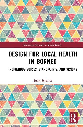 Design for Local Health in Borneo