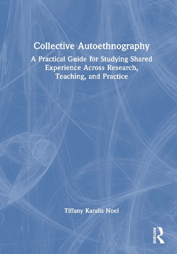 Collective Autoethnography