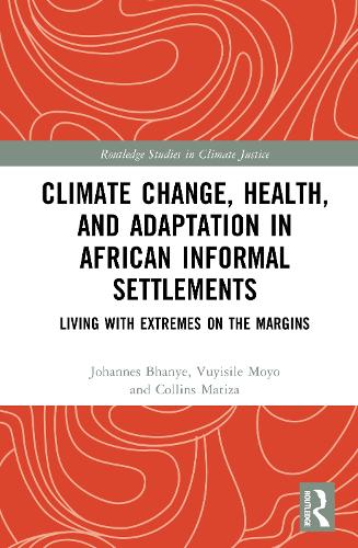 Climate Change, Health, and Adaptation in African Informal Settlements