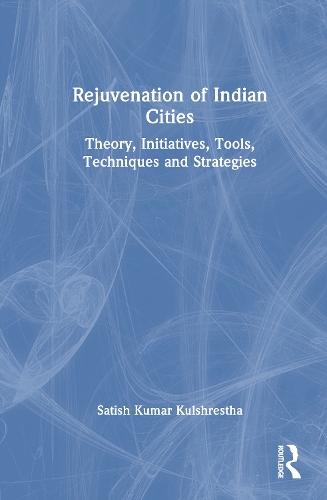 Rejuvenation of Indian Cities