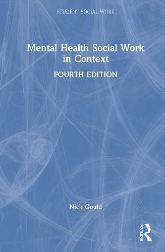 Mental Health Social Work in Context.