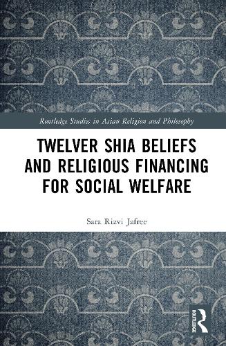 Twelver Shia Beliefs and Religious Financing for Social Welfare.