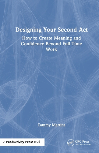 Designing Your Second Act