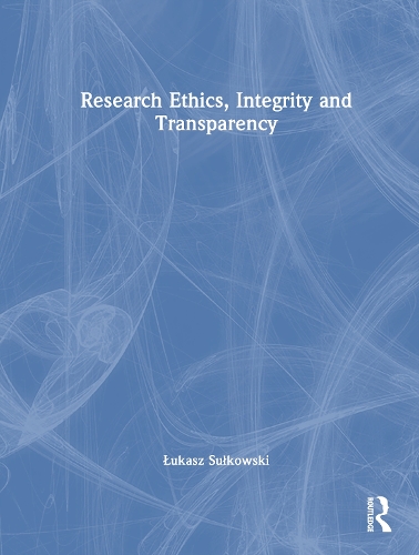 Research Ethics, Integrity, and Transparency.