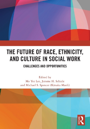 The Future of Race, Ethnicity, and Culture in Social Work