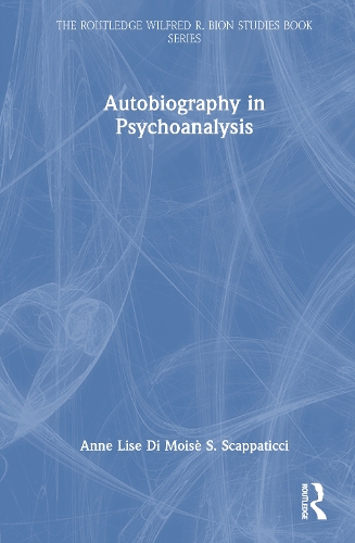 Autobiography in Psychoanalysis.