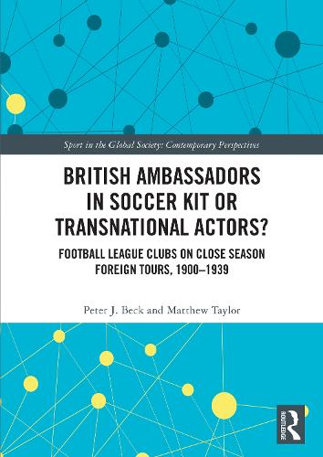 British Ambassadors in Soccer Kit or Transnational Actors?