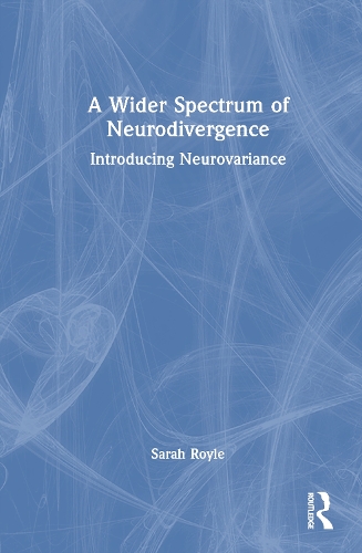 A Wider Spectrum of Neurodivergence