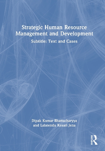 Strategic Human Resource Management and Development