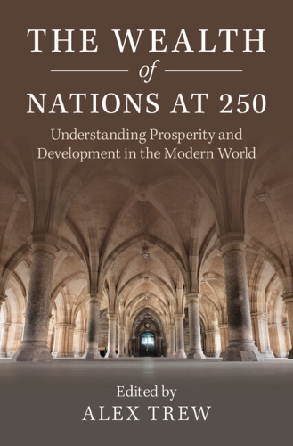 The Wealth of Nations at 250
