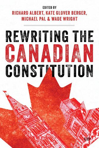 Rewriting the Canadian Constitution.